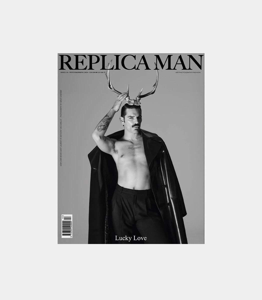 Replica man magazine issue 14REPLICA - ISSUE14 - WINTER/SPRING - 4 - OSReplica man magazine